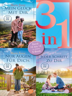 cover image of Mein Glück mit dir / Nur Augen für dich / Jeder Schritt zu dir--Lost in Love. Die Green-Mountain-Serie--Drei Romane in einem Band